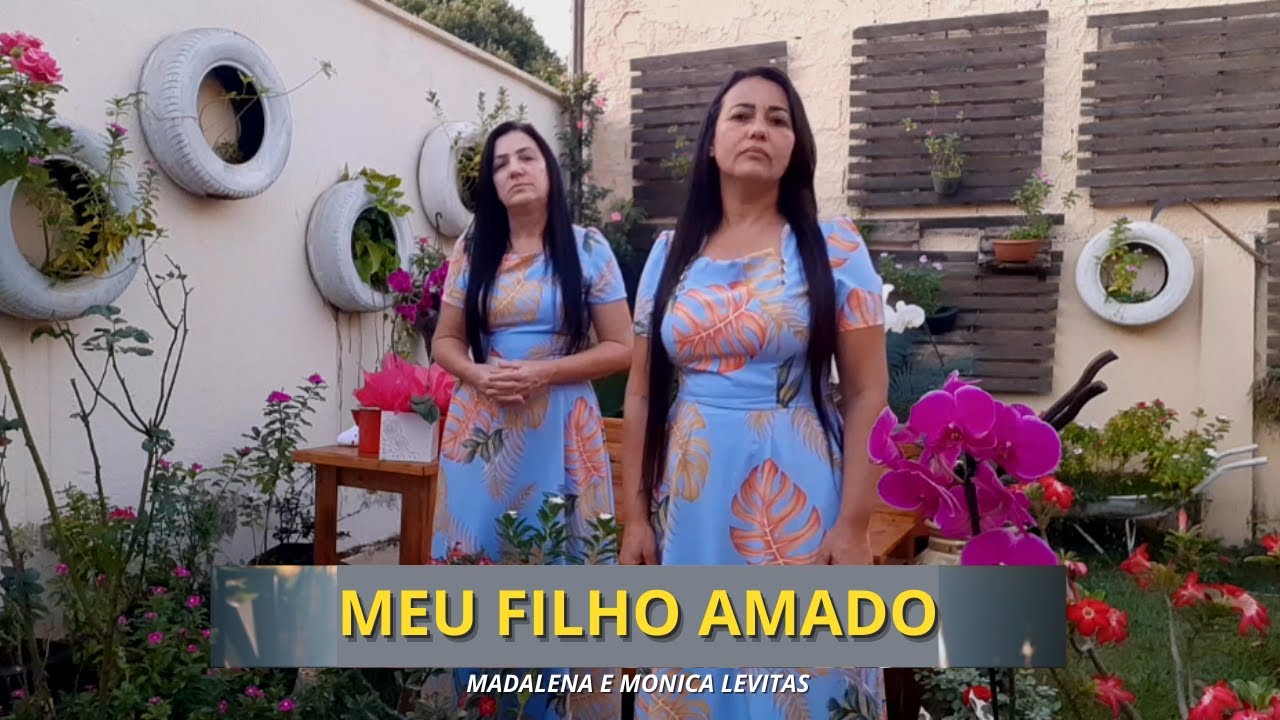 MEU FILHO AMADO - MADALENA E MONICA LEVITAS