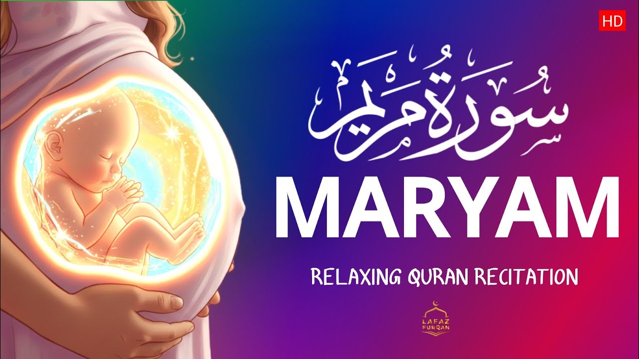 Surah Maryam Full  Heart Touching Quran Recitation  By Alaa Aqel  Lafaz Furqan