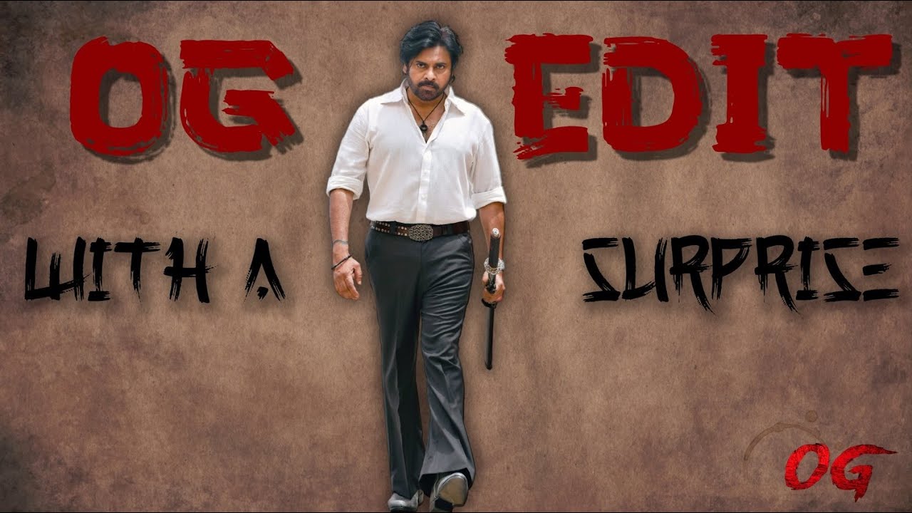 They call him OG edit (There is a surprise inside 👀) ||  OG || Pawan Kalyan || Mukesh Goutham ||