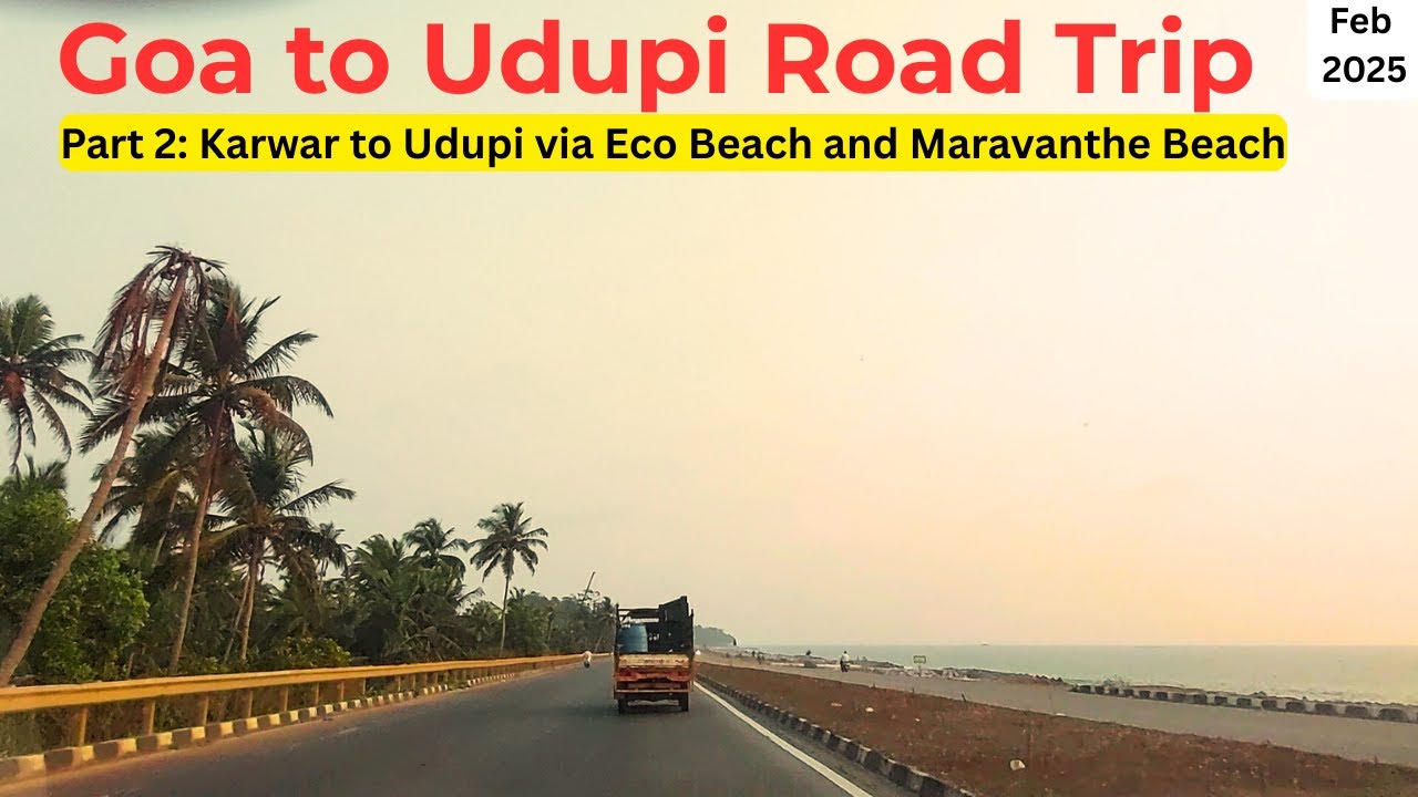 Goa to Udupi Road Trip: A Scenic Drive via Eco Beach & Maravanthe Beach | Karwar to Udupi