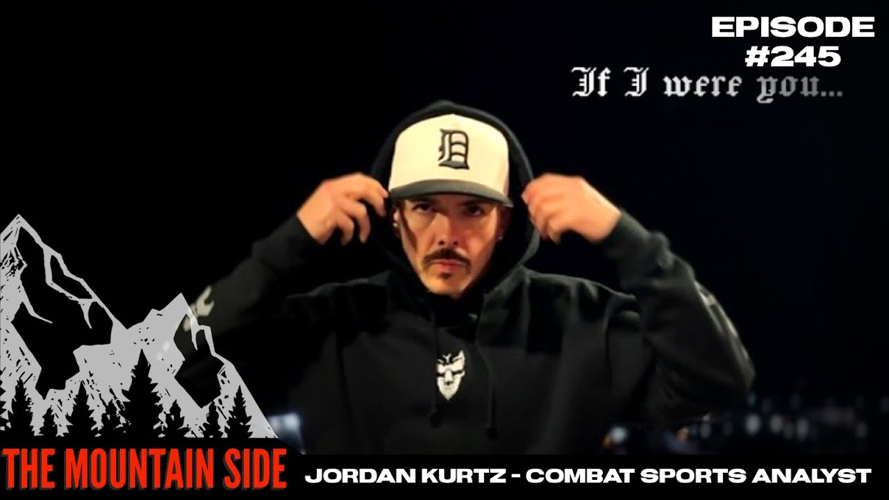 #245 Jordan Kurtz - Combat Sports Analyst & Commentator