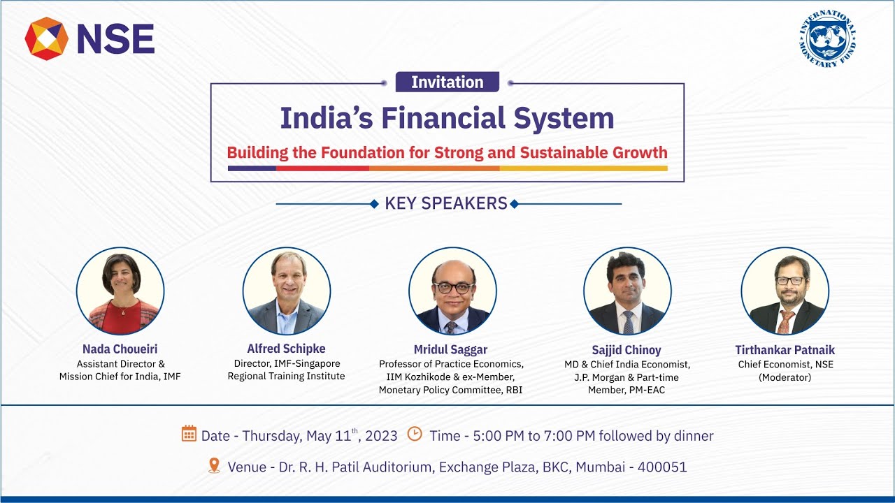 India’s Financial System—Building the Foundation for Strong and Sustainable Growth