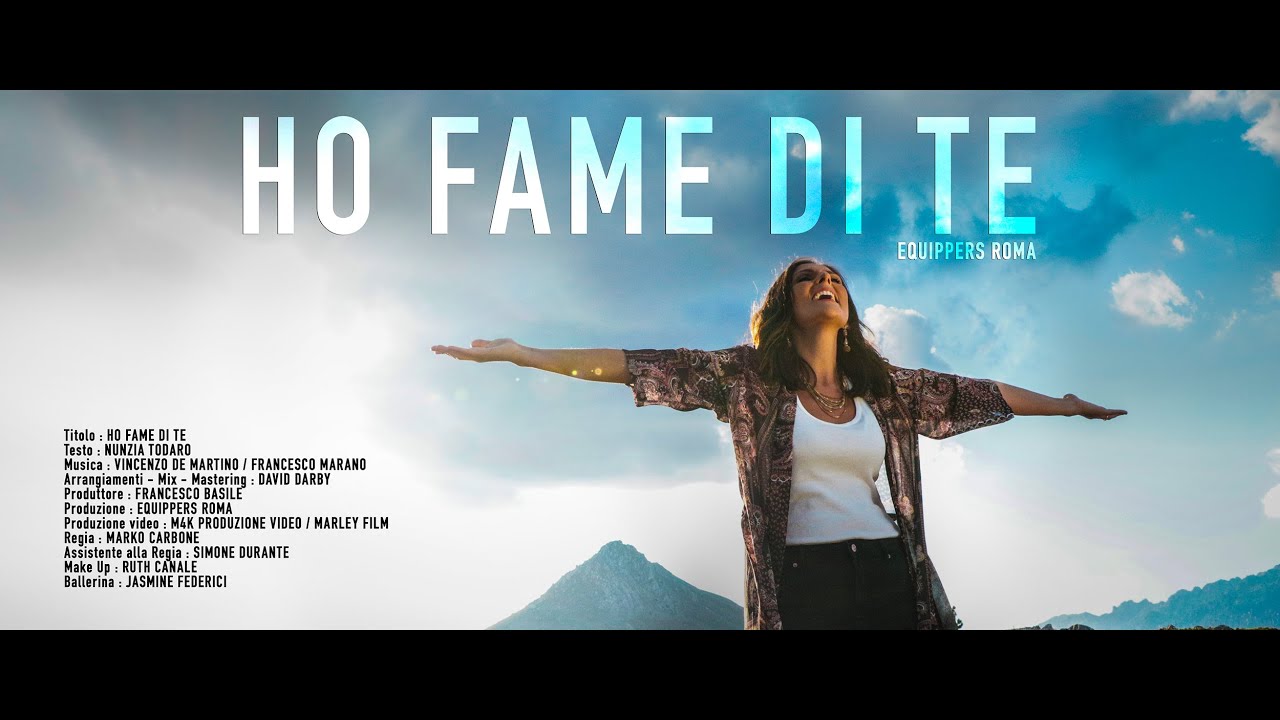 Ho Fame di Te - Equippers Roma (Official Video)