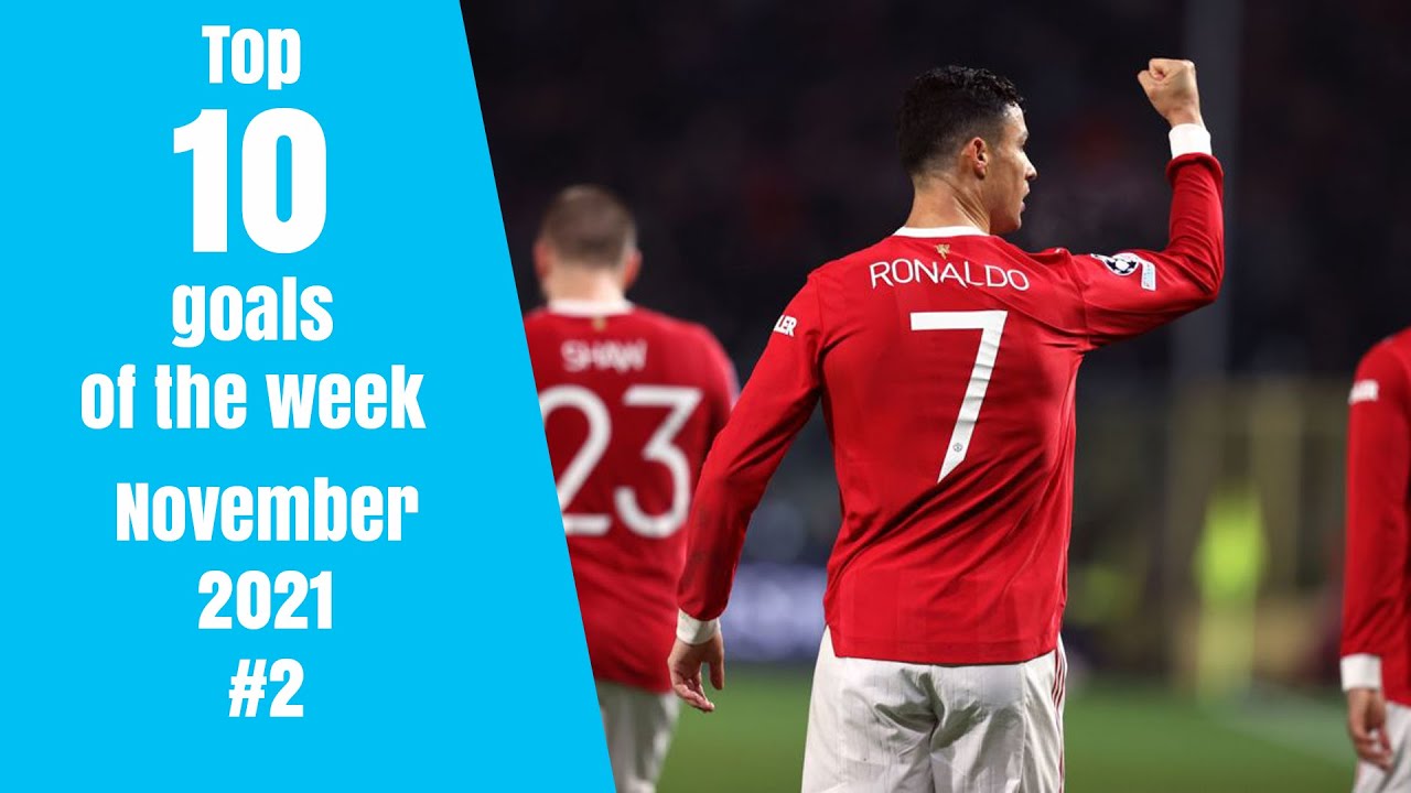 Top 10 goals of the week - November 2021 #2