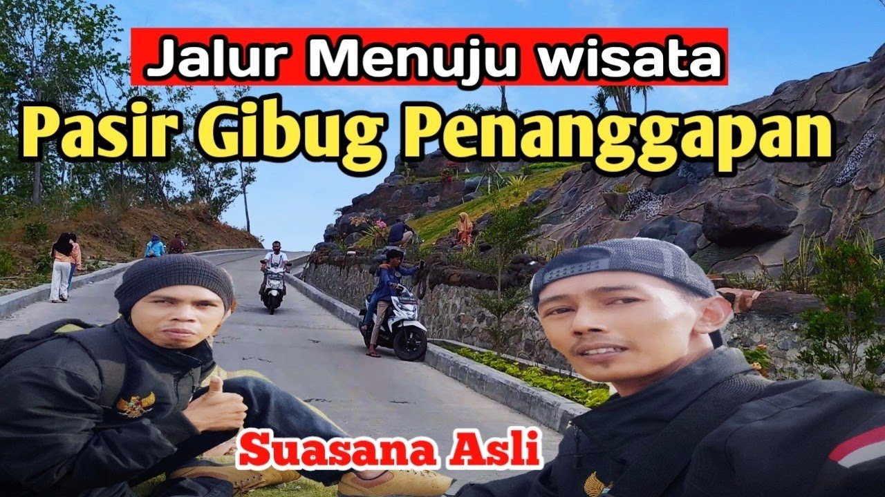 Jalur Wisata - Bukit Pasir Gibug Penanggapan Banjarharjo Brebes | Ini Medan Jalannya