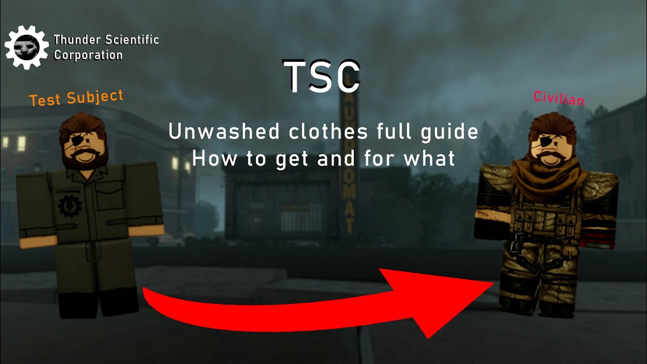 TSC Unwashed Clothes Full Guide/How to get and for what - Roblox (Thunder Scientific Corporation)