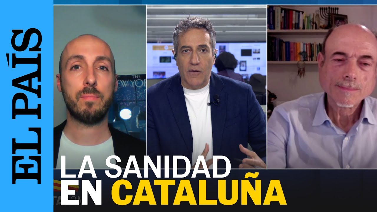 ELECCIONES CATALUÑA | ¿Por qué la sanidad es la mayor preocupación de los catalanes? | EL PAÍS