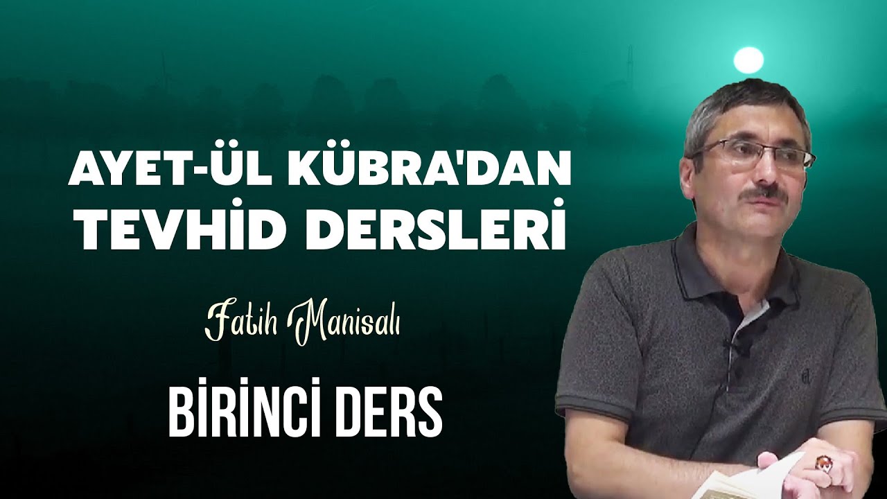 &Acirc;yet&uuml;'l K&uuml;bra'dan Tevhid Dersleri - 1 - Risale-i Nur Sohbetleri - 17.01.2025