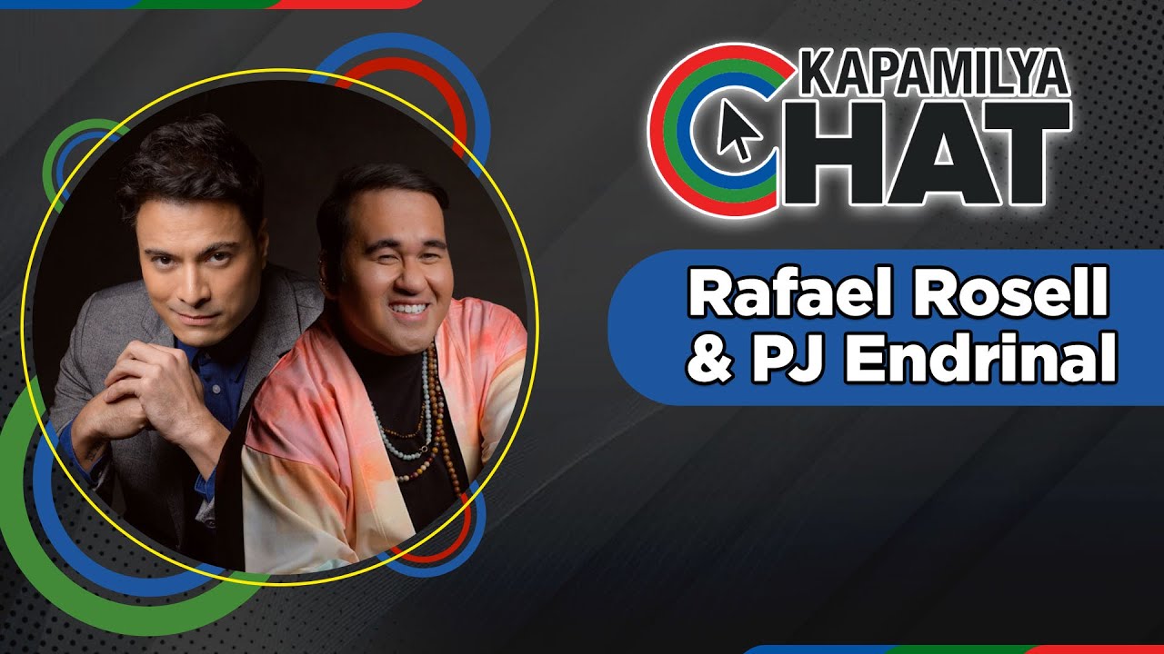 Rafael Rosell and PJ Endrinal | Kapamilya Chat