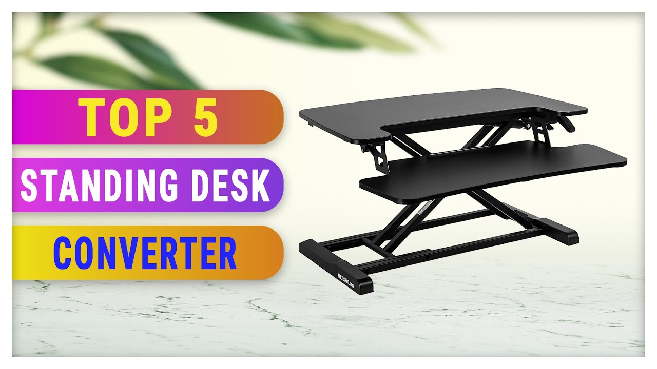 Best Standing Desk Converter 2021