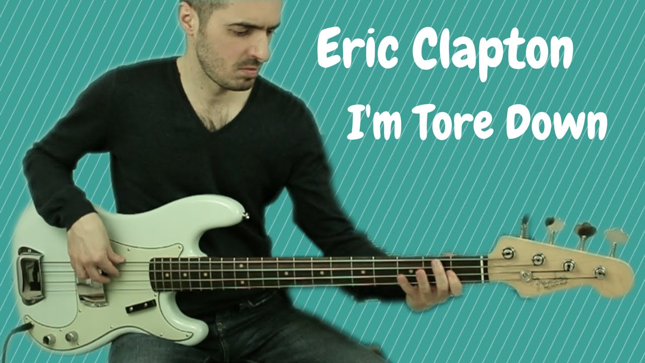 Eric Clapton - I'm Tore Down - Bass Cover - Bruno Tauzin