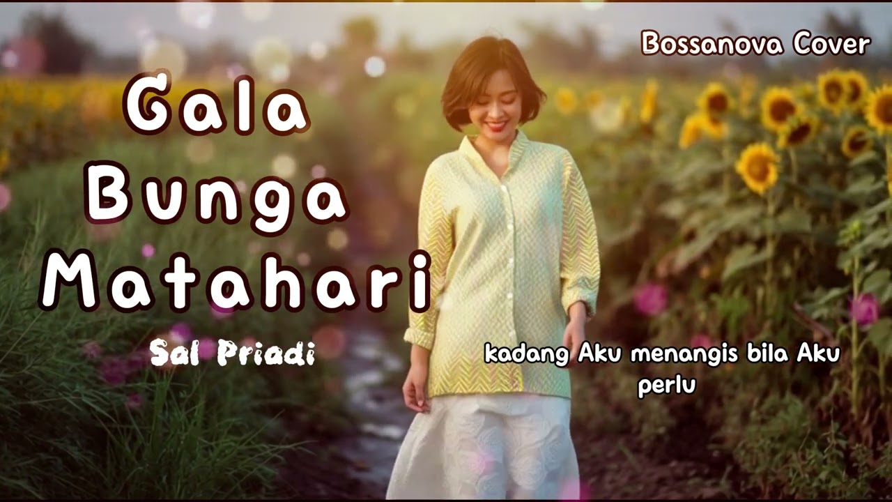 Gala Bunga Matahari – Bossanova Cover AI | Sal Priadi | Indonesian Jazz Chill #galaBungaMatahari