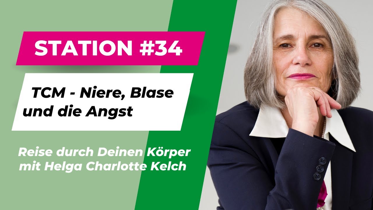 Station #34 TCM Niere, Blase und die Angst