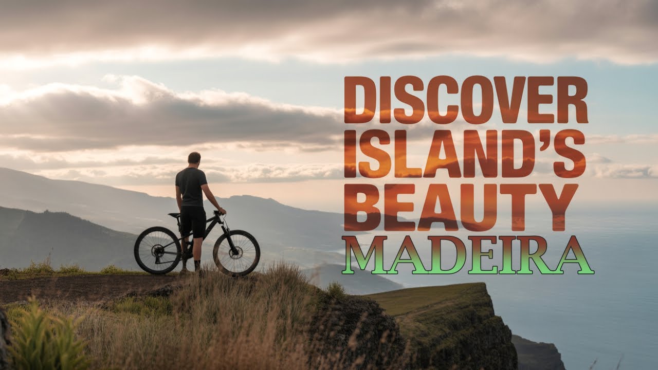 Top MTB Expert Reveals Insider Tips for a DREAM Trip to Madeira
