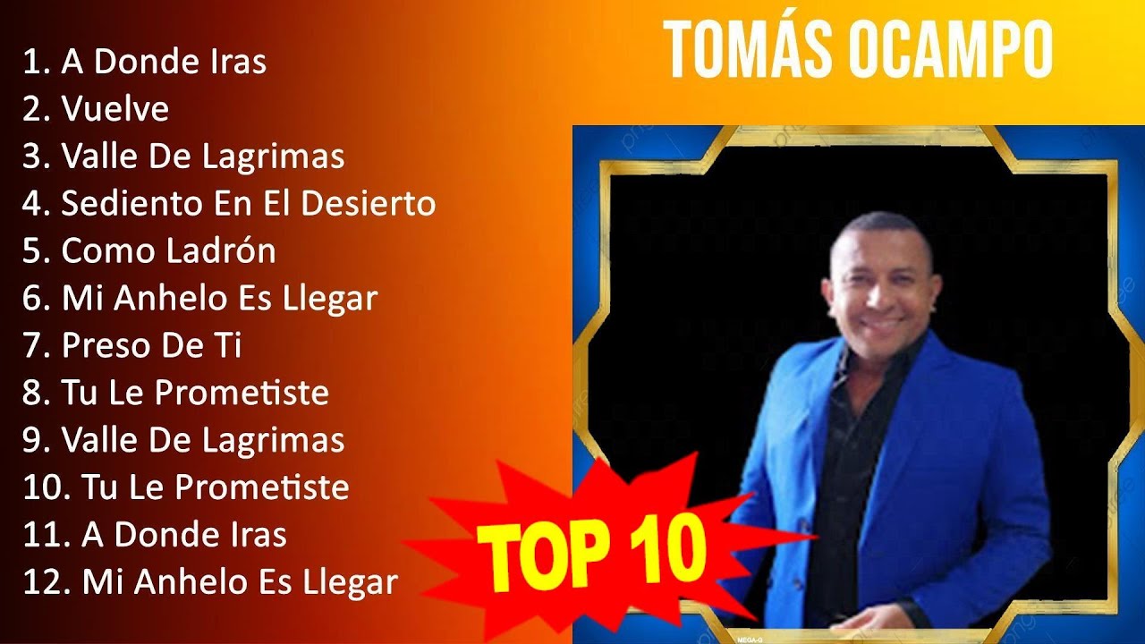 T o m &aacute; s O c a m p o 2023   Best Songs, Greatest Hits, Full Album