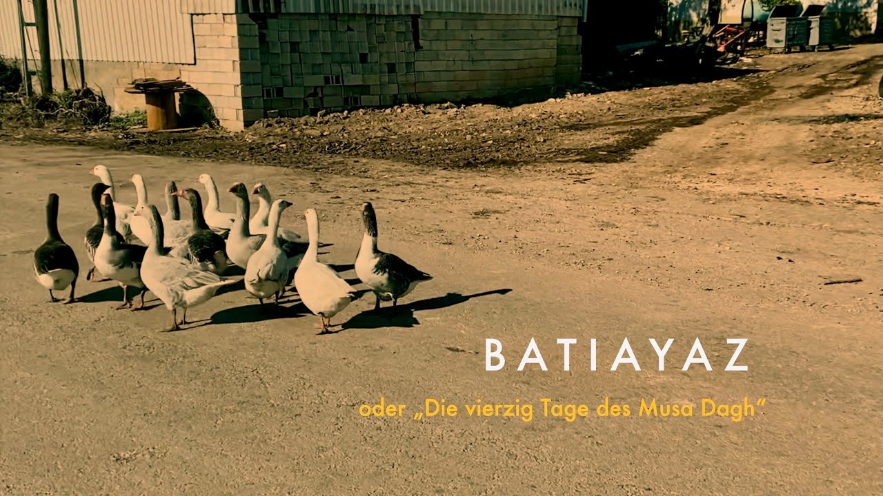 Batiayaz oder „Die vierzig Tage des Musa Dagh“