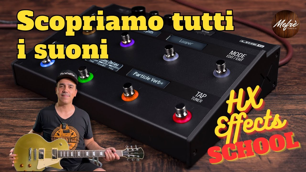 HX EFFECTS School: Esploriamo tutti i BLOCCHI