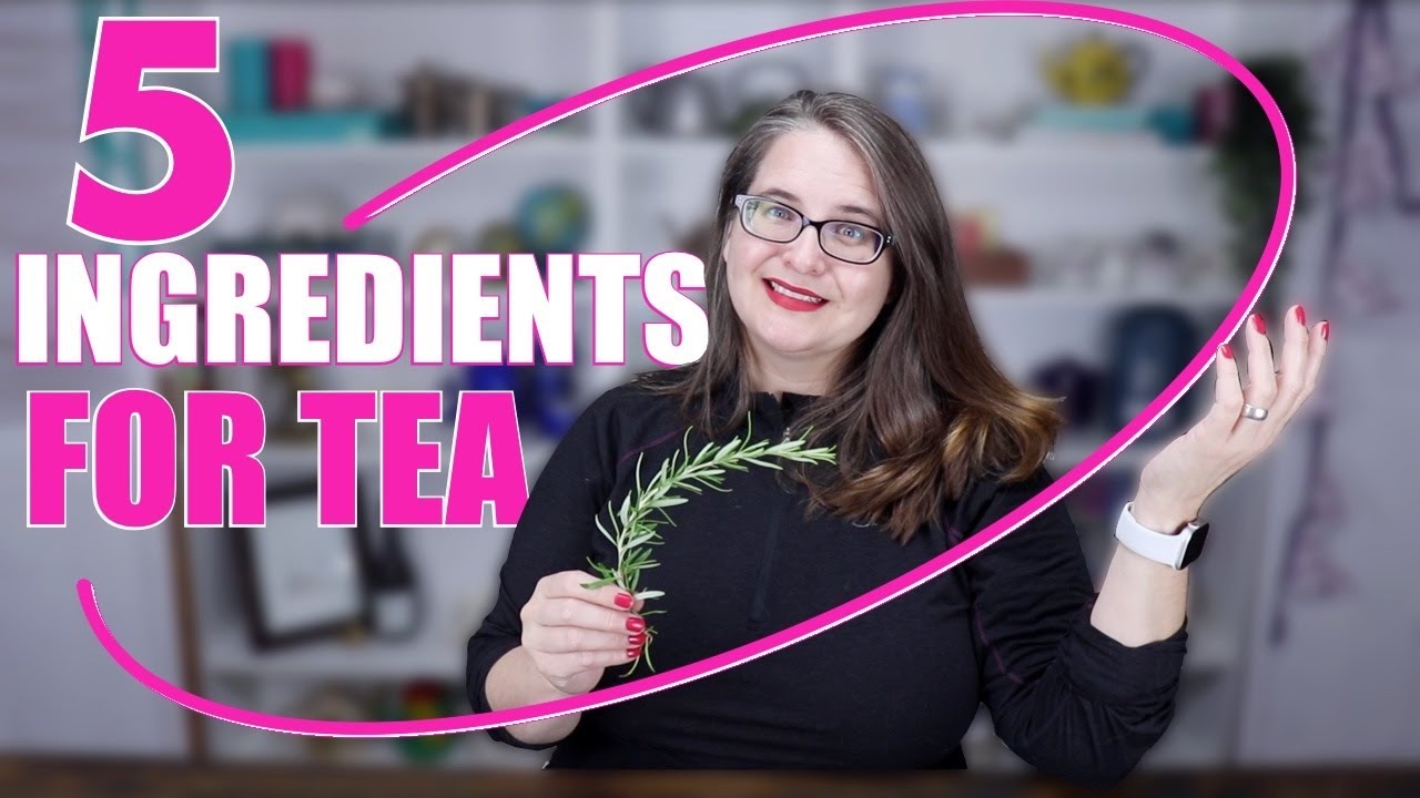 5 ingredients to make TEA #TeaTogetherTuesday Ep 16