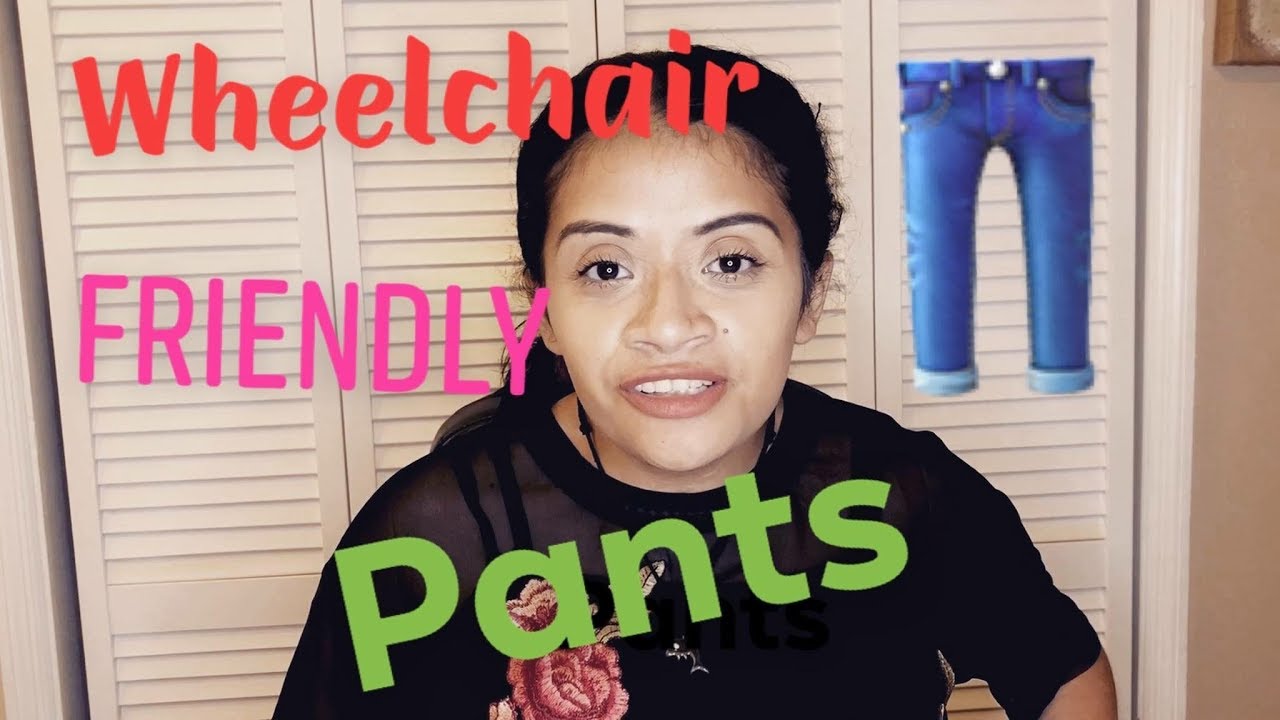 WHEELCHAIR CLOTHING: Pants