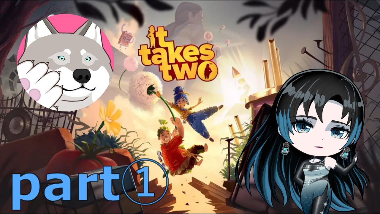 夏窓ちゃんと離婚騒動　【It Takes Two】　part①