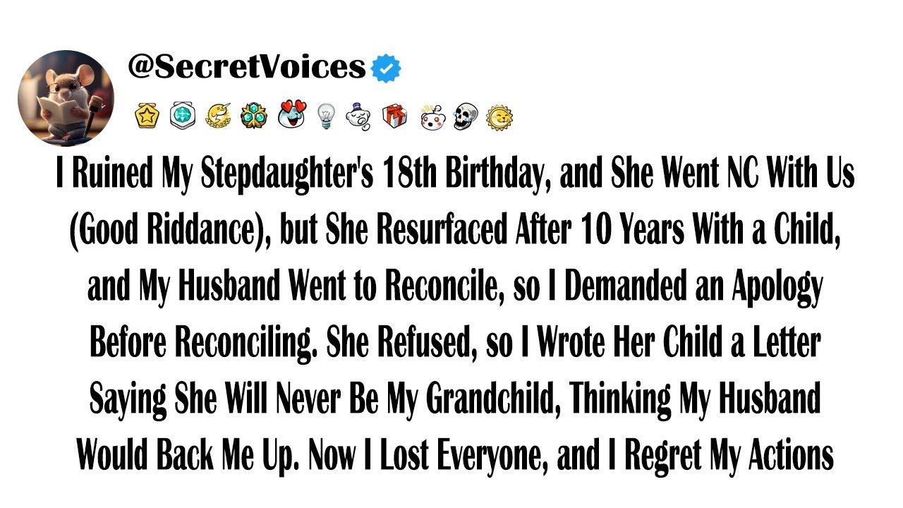 I Ruined My Stepdaughter's 18th Birthday, and She Went NC With Us (Good Riddance), but She Resurf...