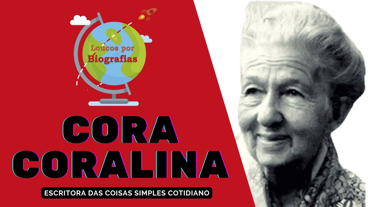 Biografia de CORA CORALINA - A Poetiza das Coisas Simples do Cotidiano!