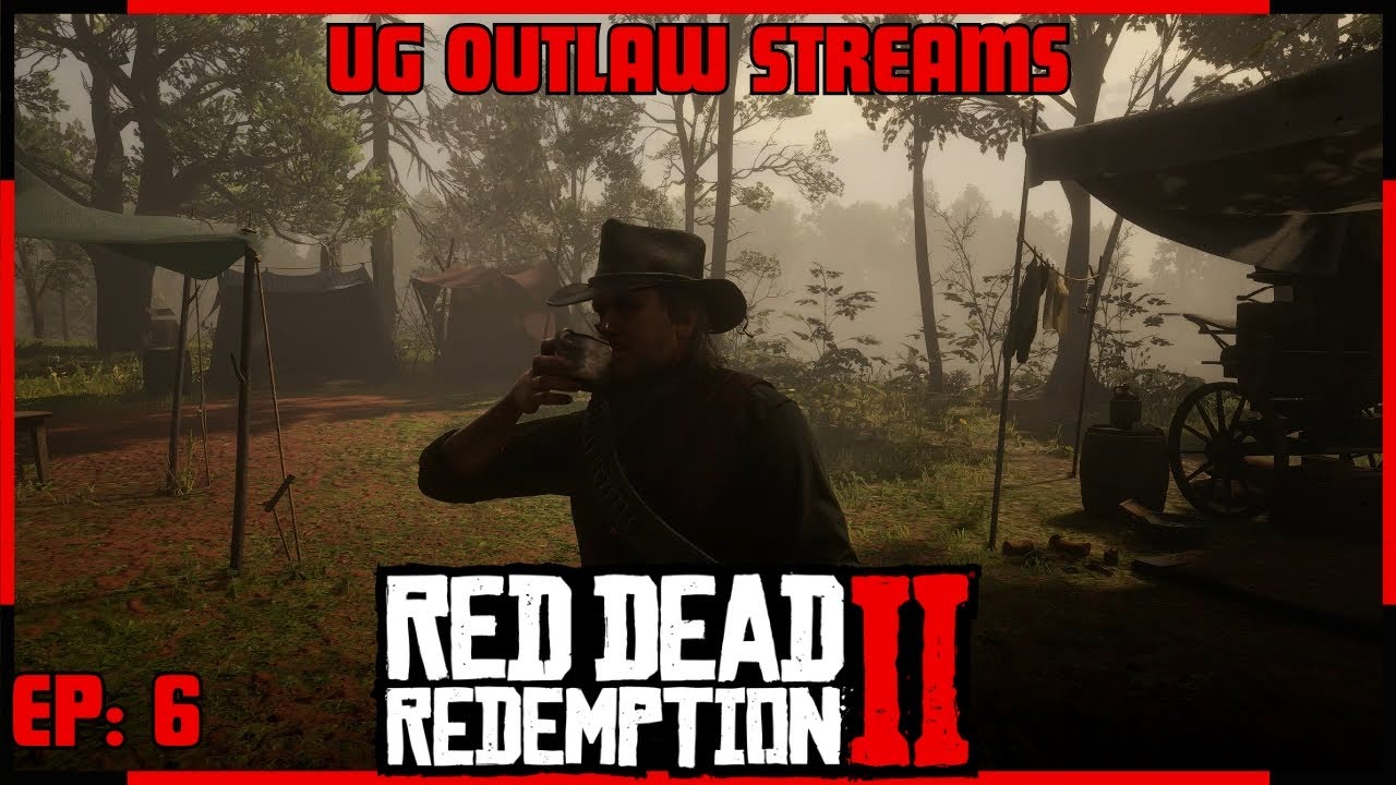 UG Outlaw Streams: Red Dead Redemption 2 EP: 6 - The Series Continues