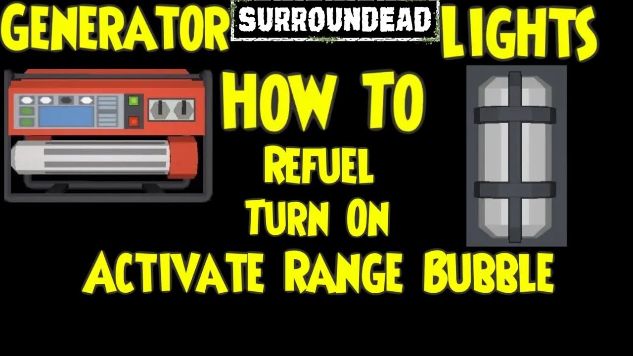 🟢SurrounDead 🟢Generators🟢Lights🟢How To🟢Refuel🟢Turn On🟢Activate Range Bubble🟢#surroundead