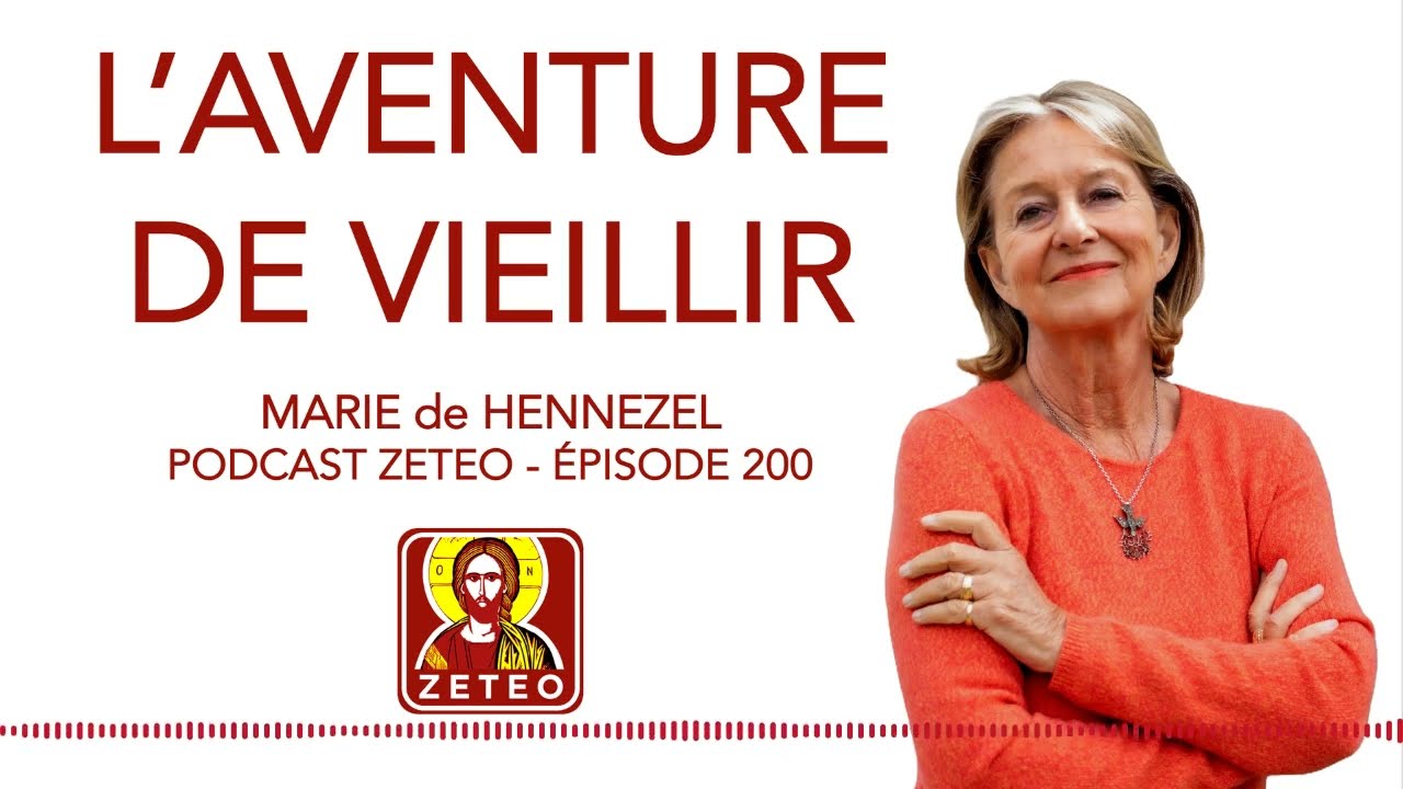 Zeteo #200 - Marie de Hennezel : L'aventure de vieillir