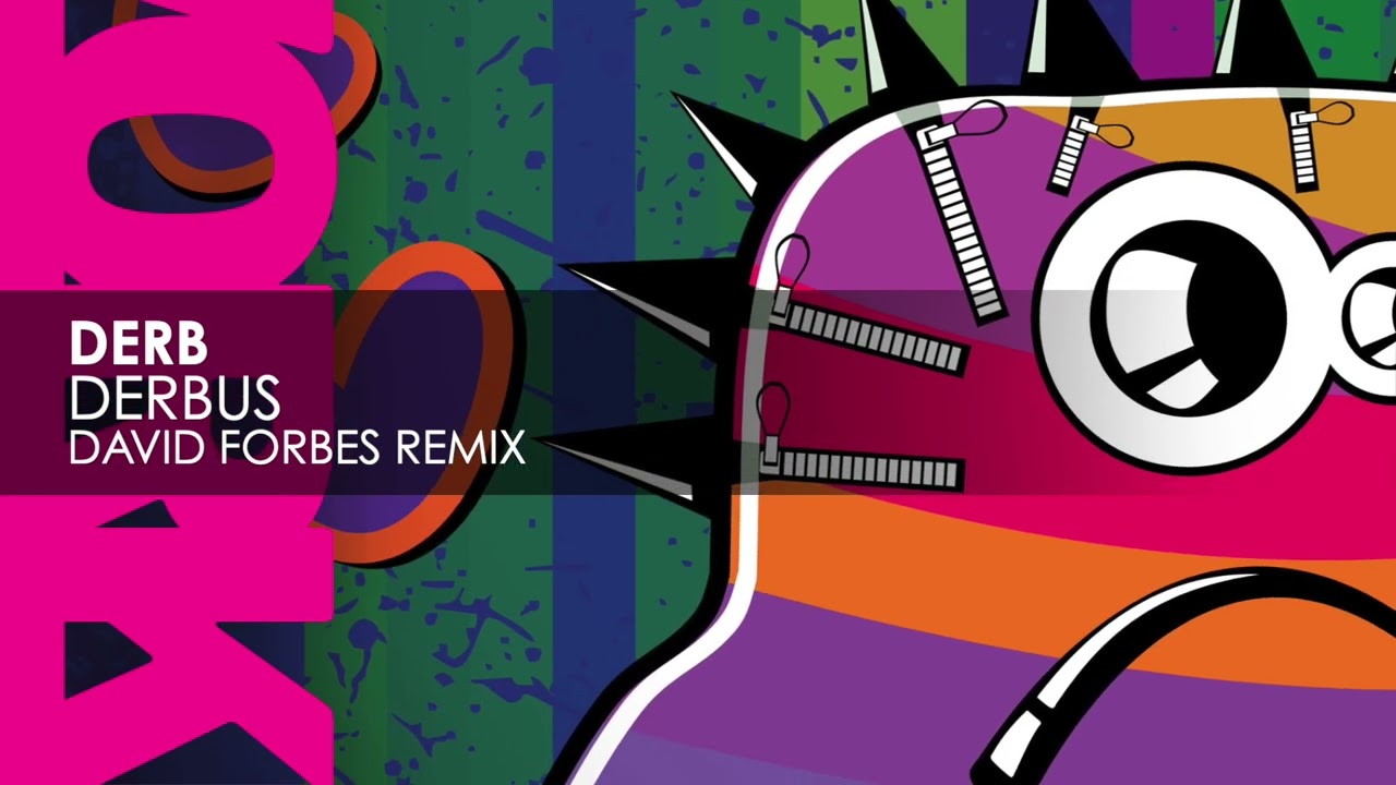Derb -  Derbus (David Forbes Remix)