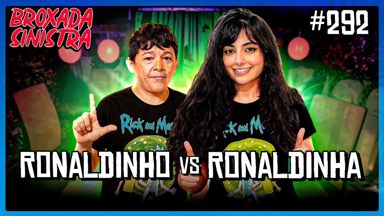 RONALDINHO E RONALDINHA ( YULLA )  - #292