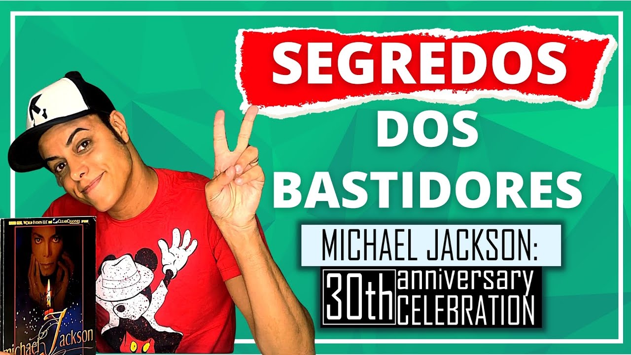 SEGREDOS DO SHOW DOS 30 ANOS (Michael Jackson 30th Anniversary Celebration)