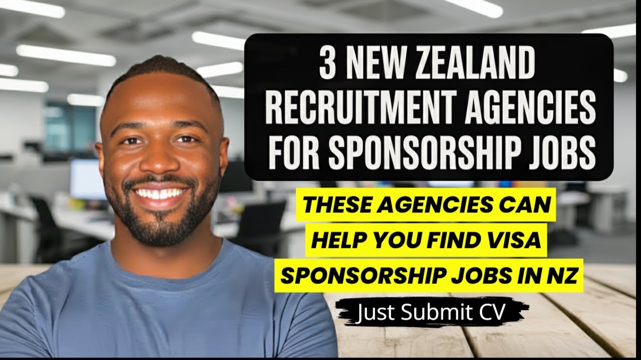 New Zealand Recruitment Agencies for Sponsorship Jobs: Get Sponsored in NZ with These Top 3 Agencies