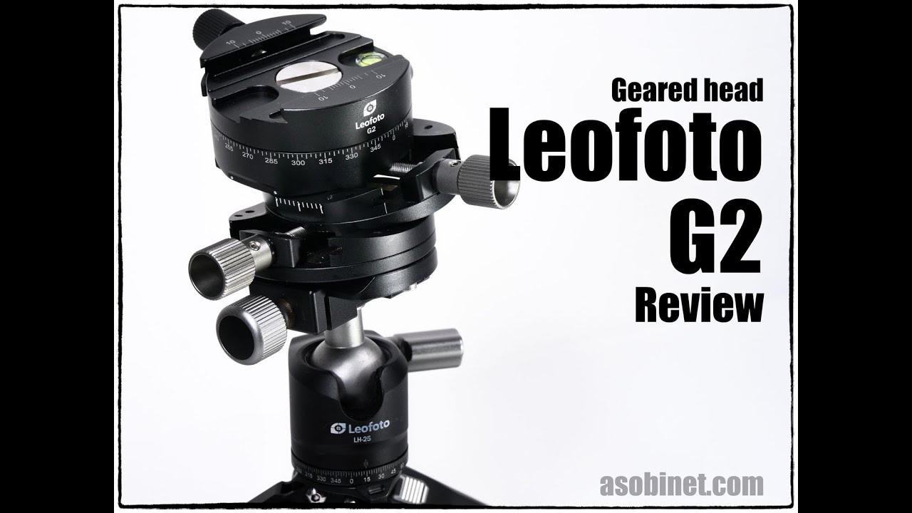 Leofoto G2 Review