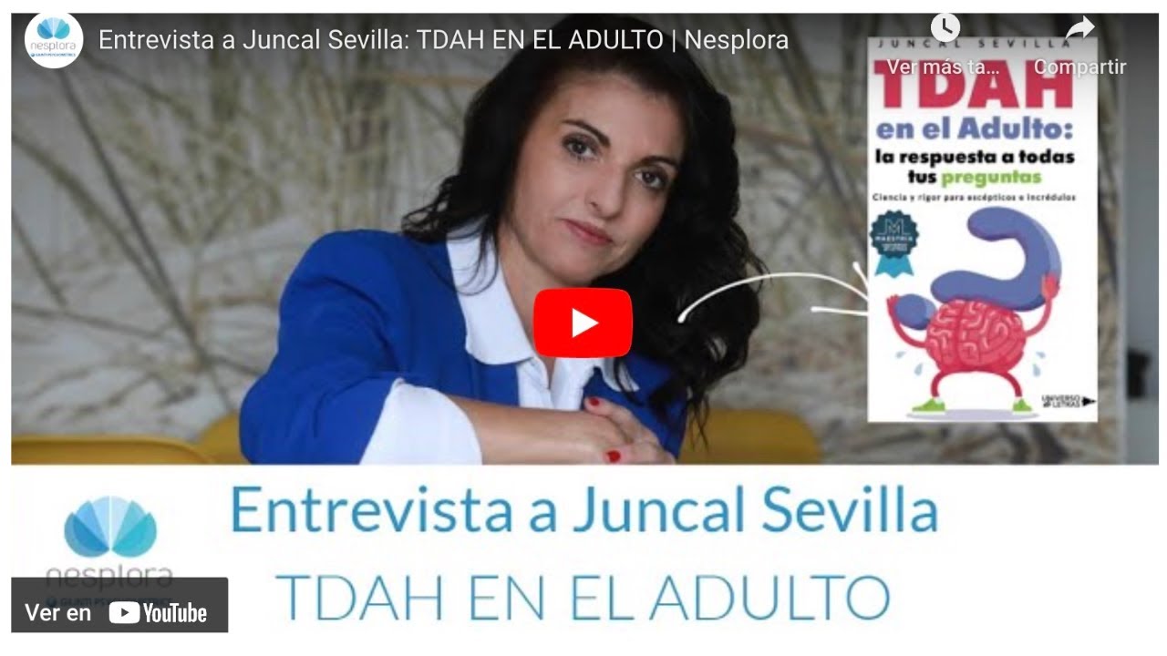 Entrevista con Nesplora sobre TDAH en Adultos