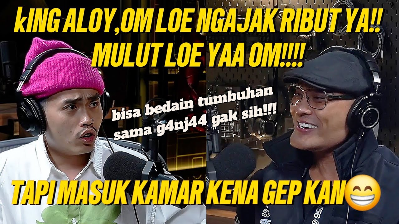 KING ALOY: IYEE OPA GUE MUCIKARI OM‼️INI GUE DI  HIPNOTIS YA!?? KAKI SAMPE DIKEPALA🤪