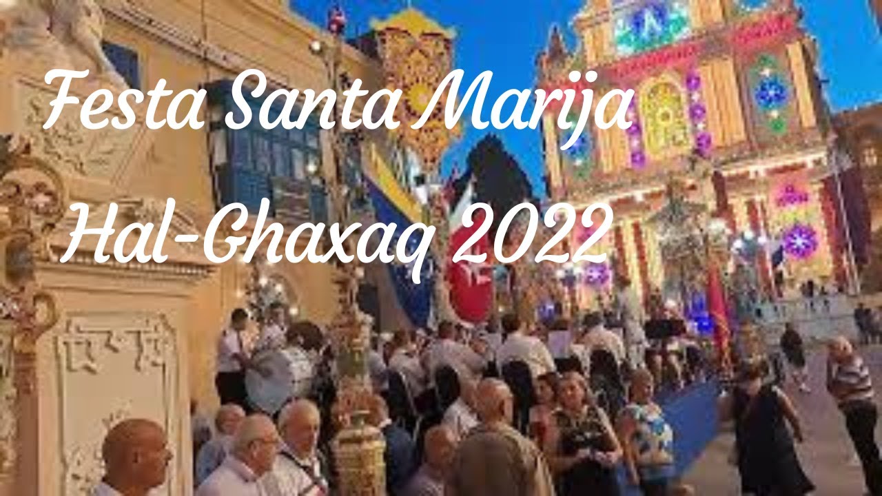 Festa Santa Marija Hal Ghaxaq 2022