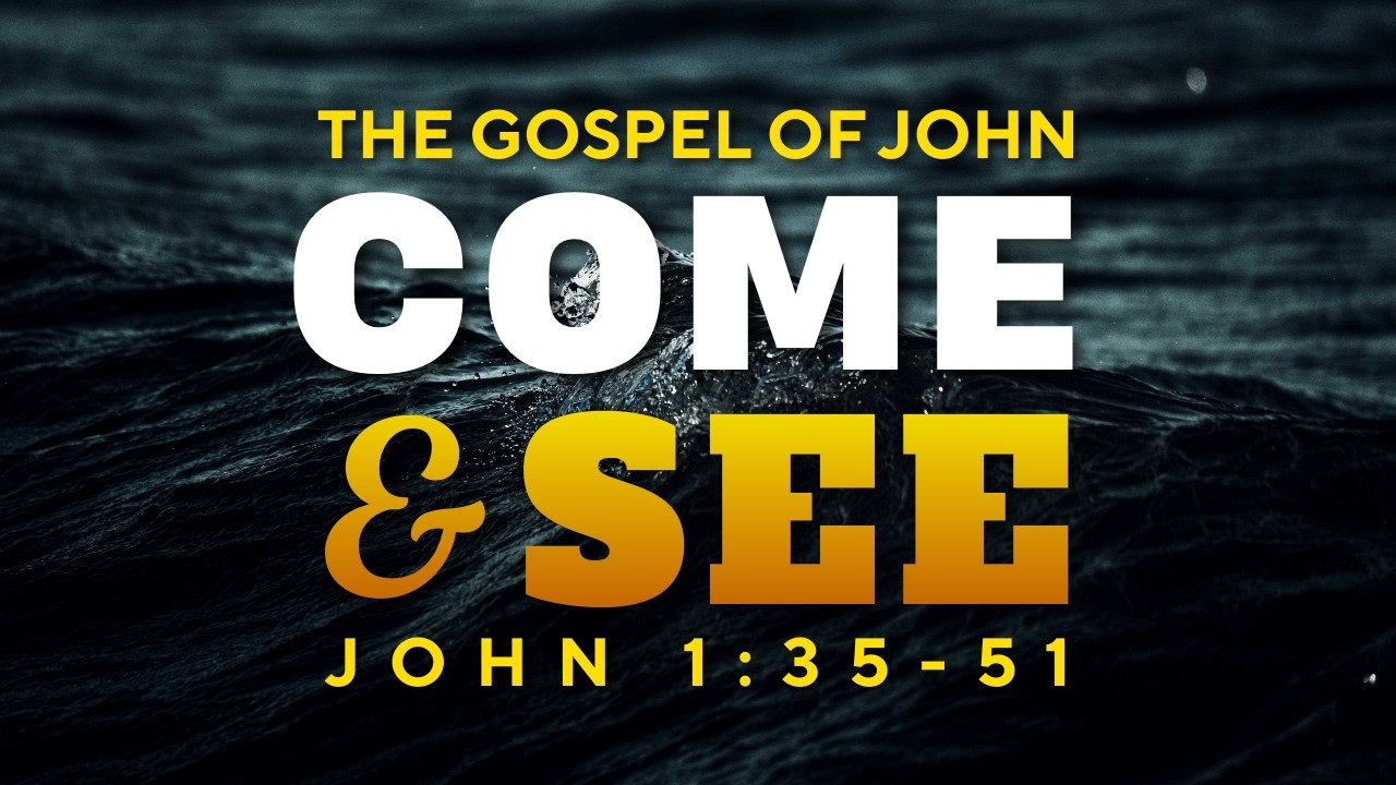 John 1:35-51 Explained | “Follow Me” Verse-by-Verse Study
