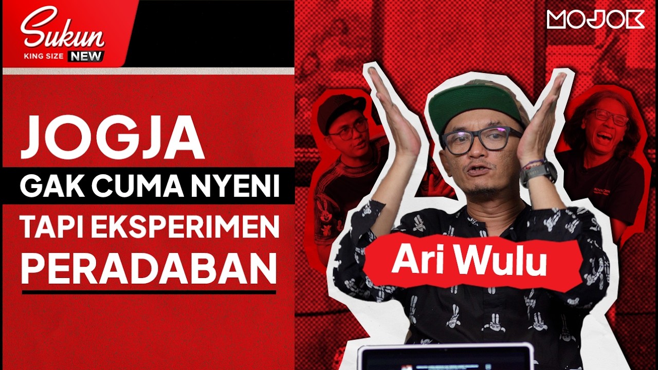 ARI WULU: JOGJA ITU LABORATORIUM BUDAYA DAN MANUSIA, SEMUANYA ADA! | SEBAT DULU