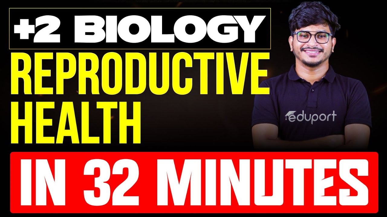Plus Two Biology | Reproductive Health Summary | Eduport Plus Two