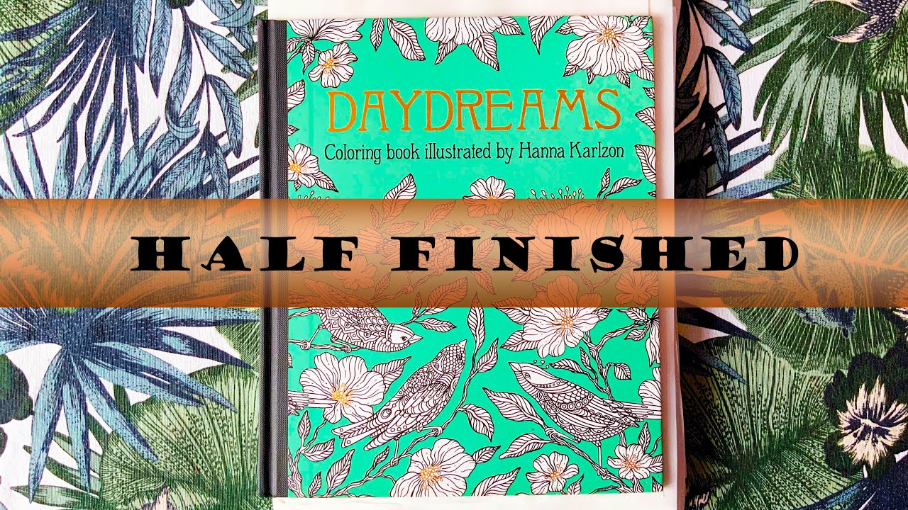 Half finished! Daydreams coloring book #alexcolorsdaydreams