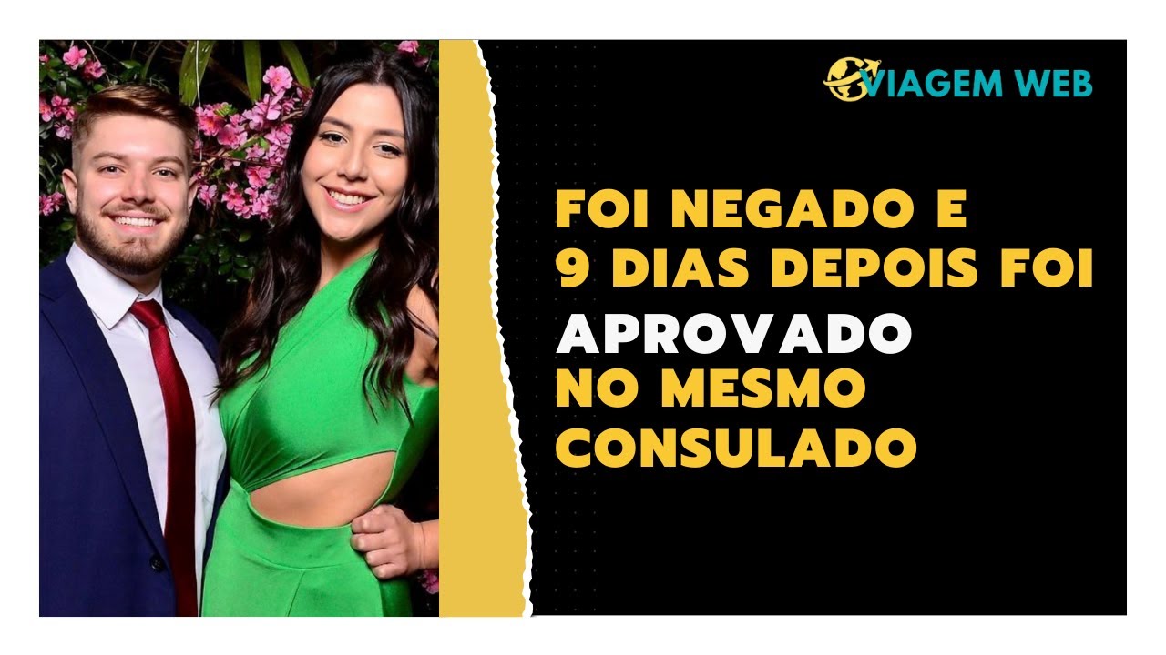 VISTO APROVADO APÓS 9 DIAS DA NEGATIVA - VIAGEMWEB
