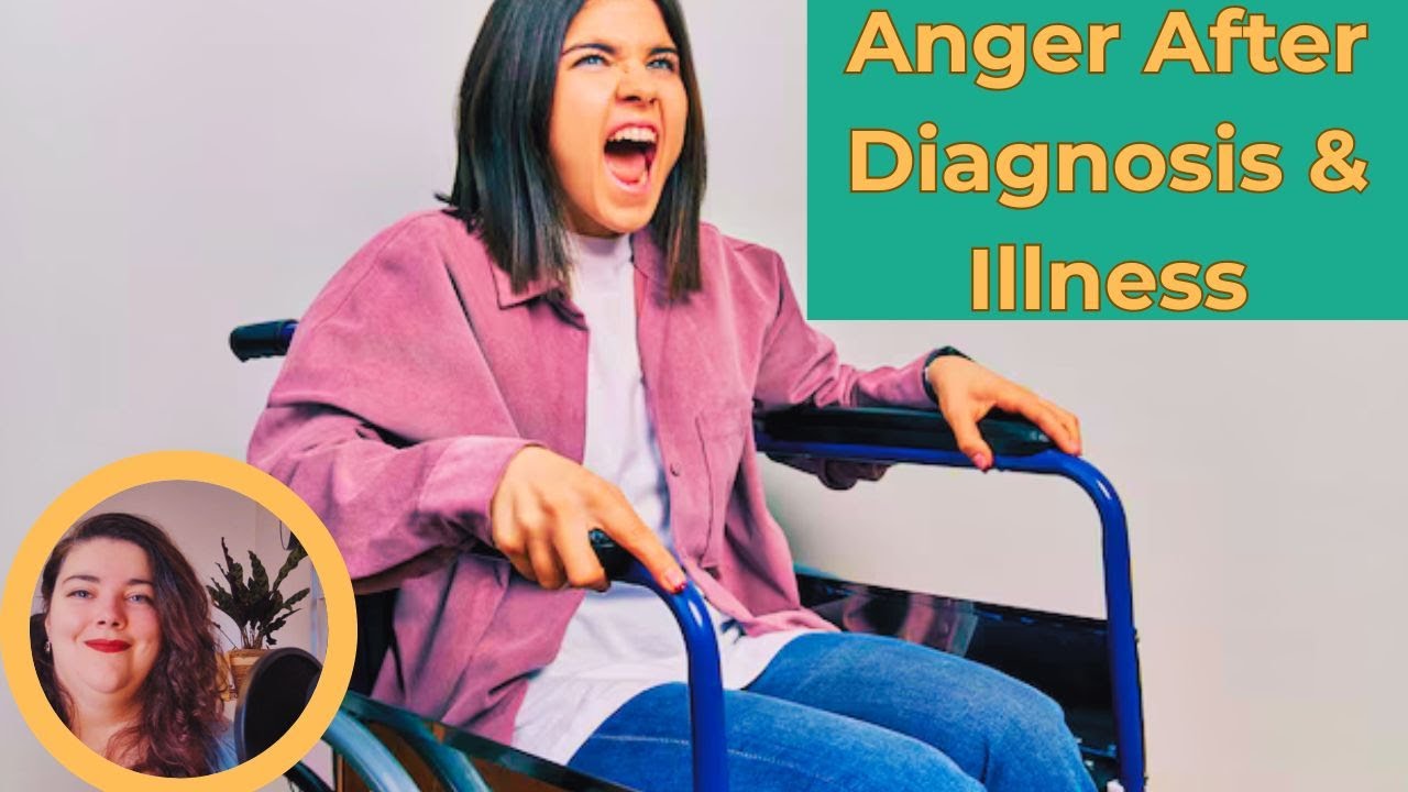 Why Anger Is a Normal Response to Illness and Diagnosis