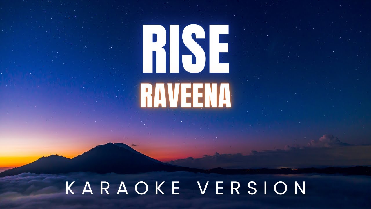 Raveena - Rise | KARAOKE Version