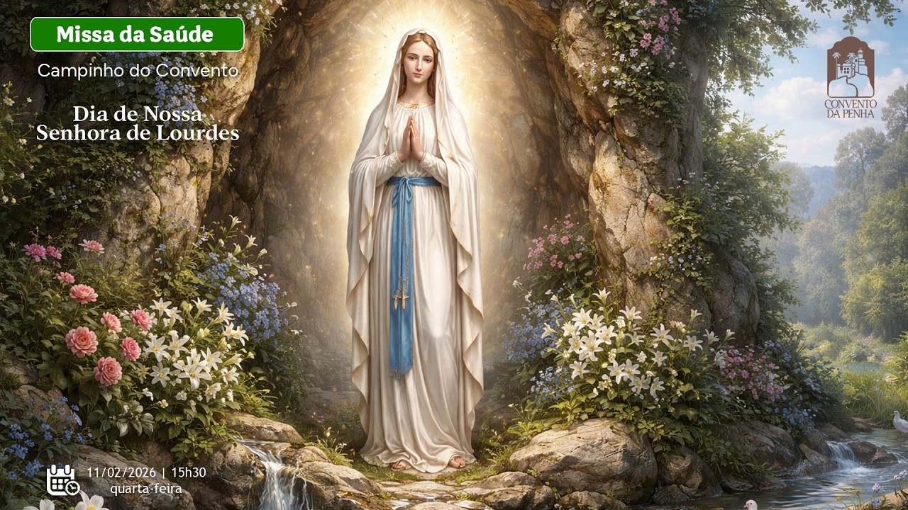 Missa da Saúde no Campinho | Dia de Nossa Senhora de Lourdes | 11/02/2026
