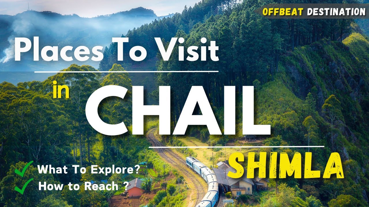 Chail Tourist Places | Chail Himachal Pradesh | Chail Shimla | Chail Palace Shimla | Chail