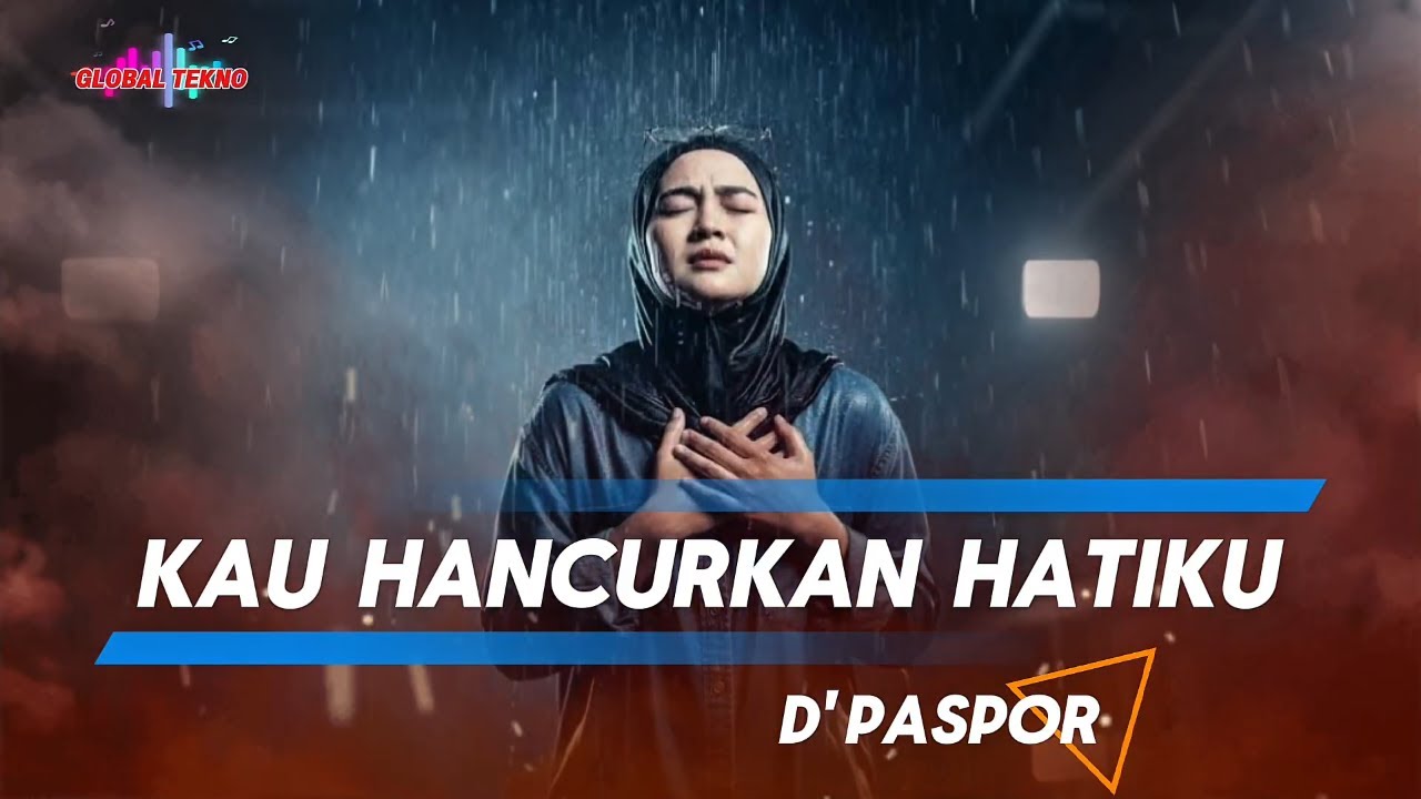 Kau Hancurkan Hatiku - D'PASPOR | Cover Versi New Slow Rock