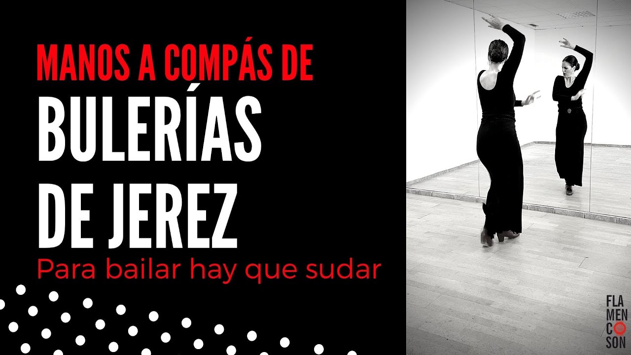 Clase de Flamenco Online: Ejecución Manos Flamencas a Compás de Bulerías
