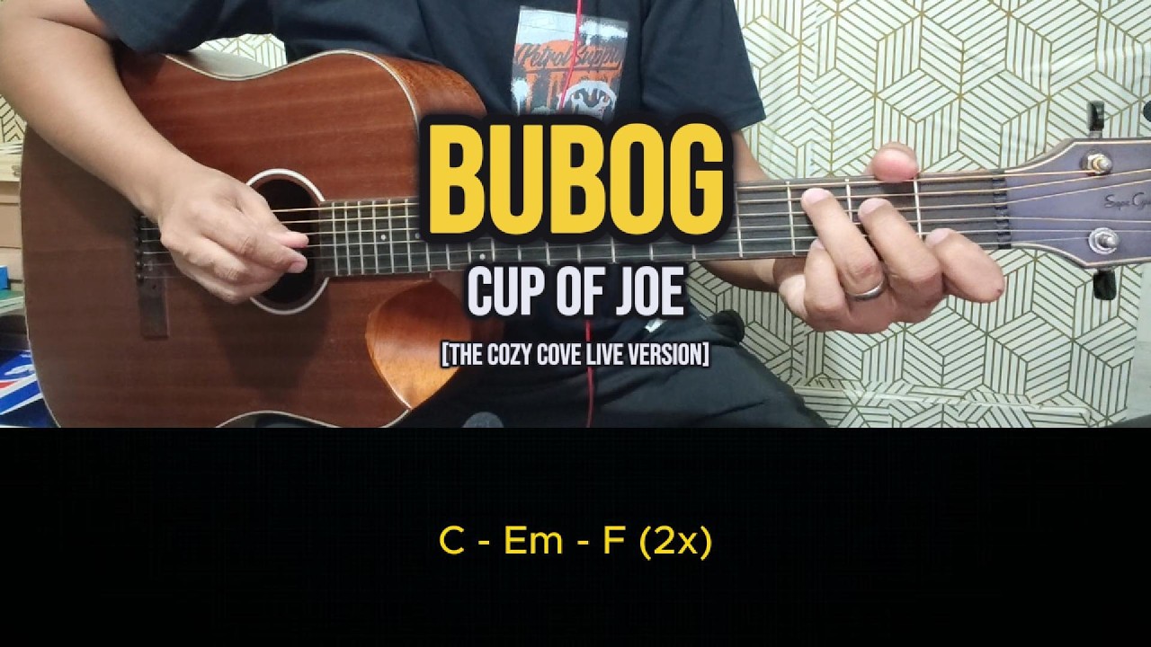 Bubog - Cup Of Joe ( The Cozy Cove Live Version) | Easy Guitar Tutorial