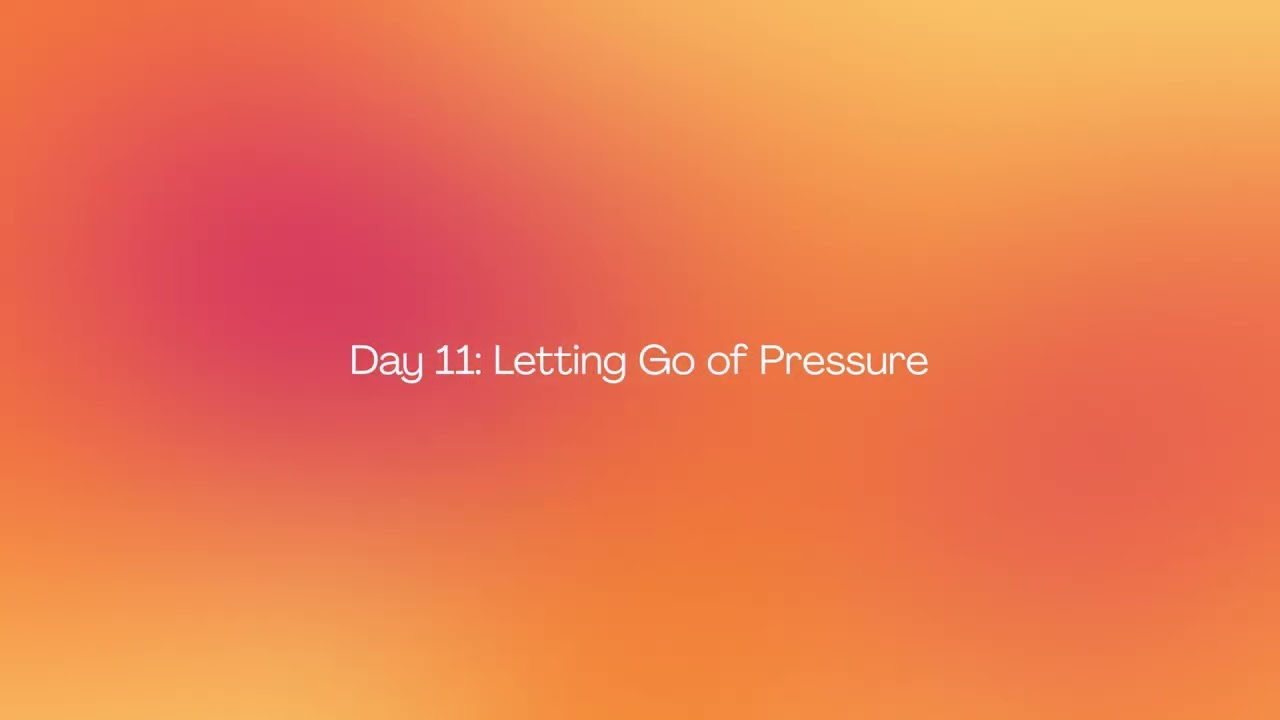 Day 11 — Letting Go of Pressure | Calm Foundation